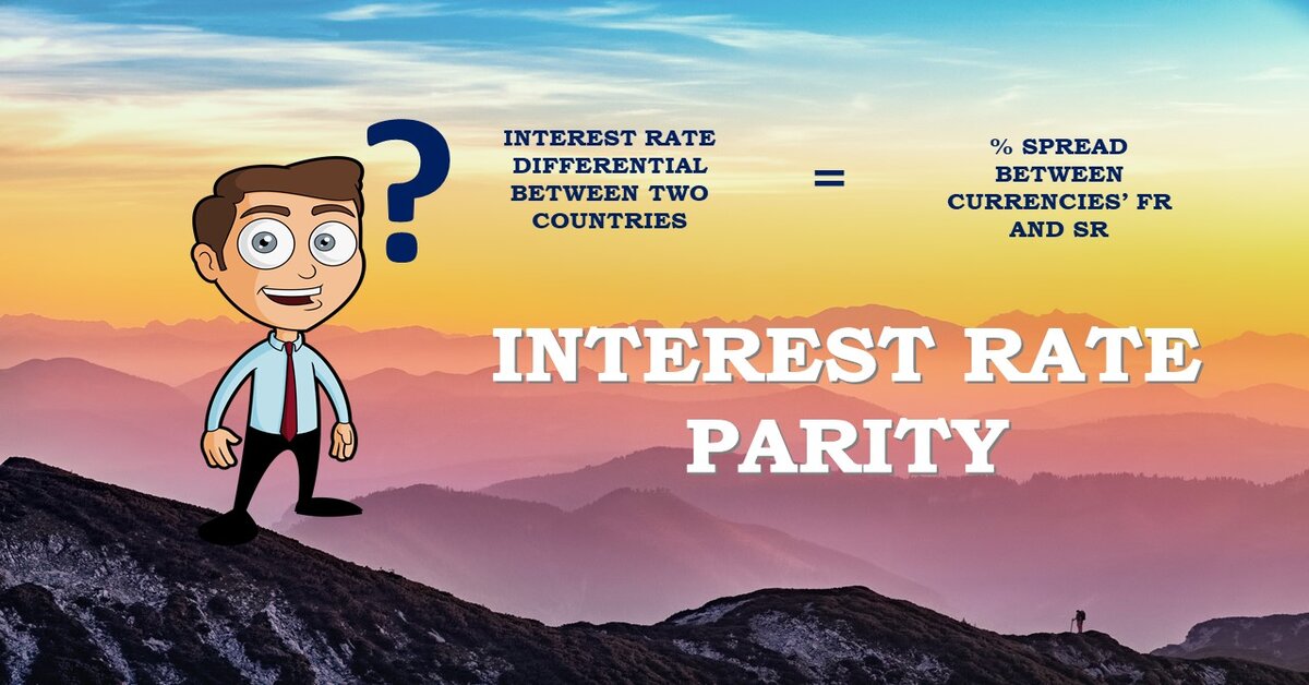 Interest Rate Parity Meaning, Formula and 1 Example- Finance Cracker